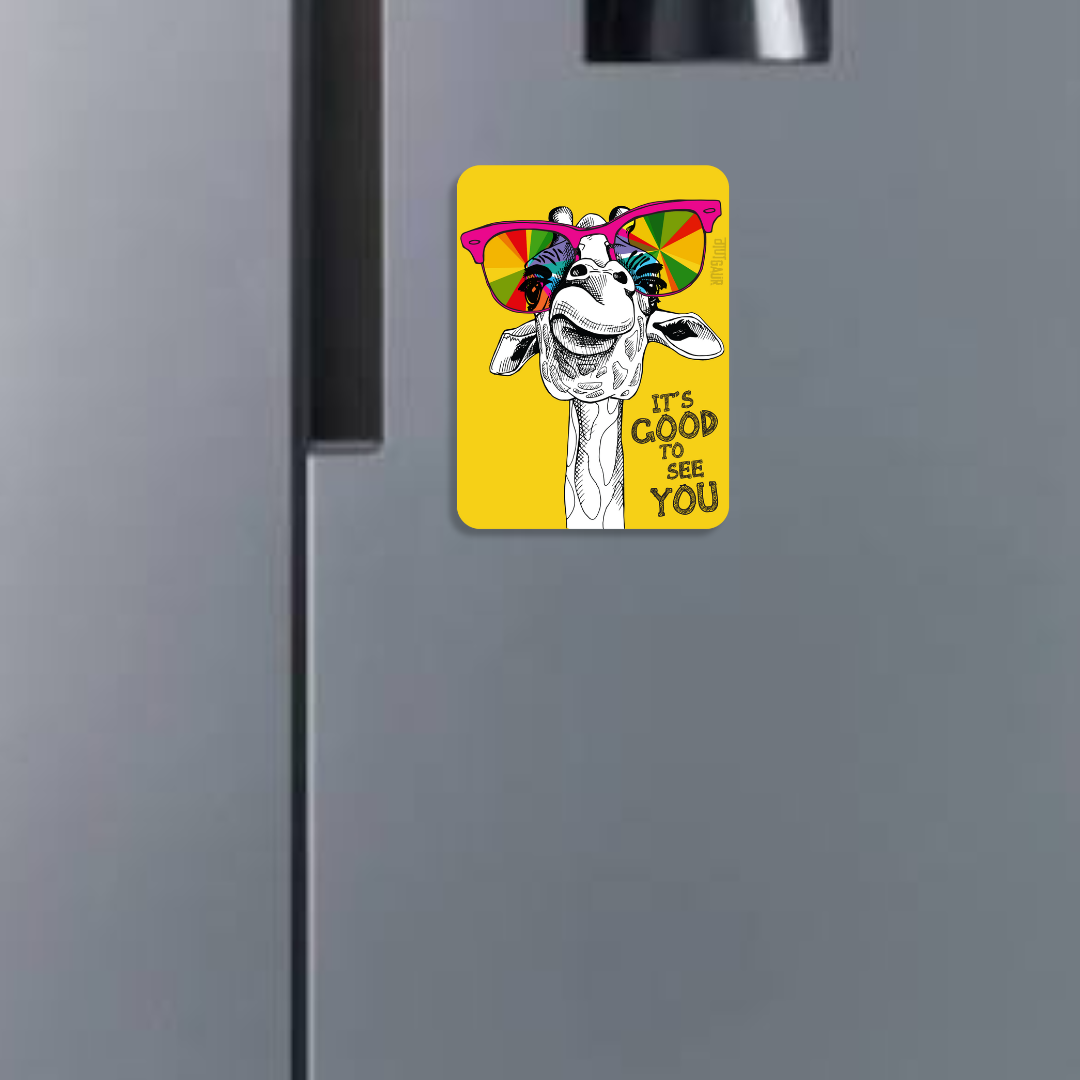 It's Good To See You Fridge Magnet