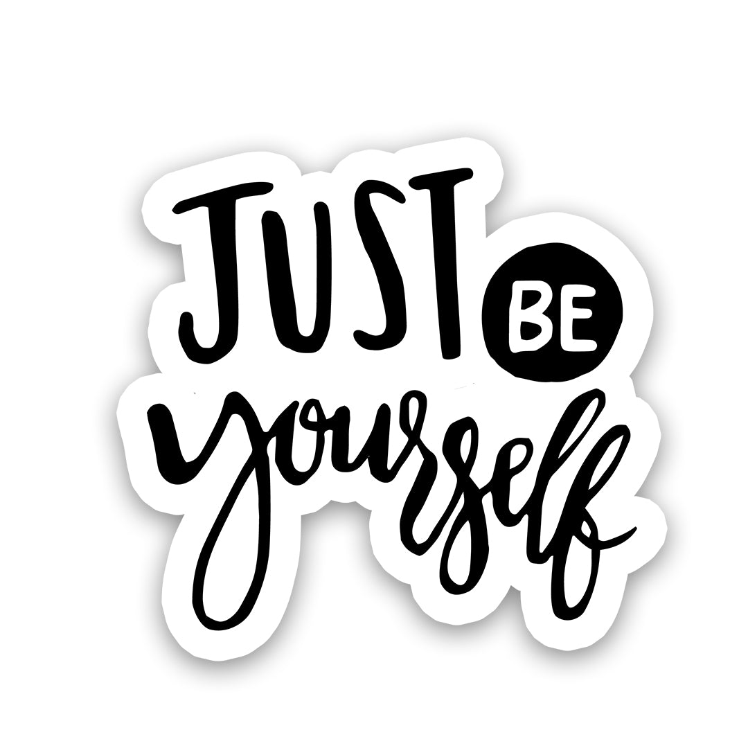 Just Be Yourself Sticker