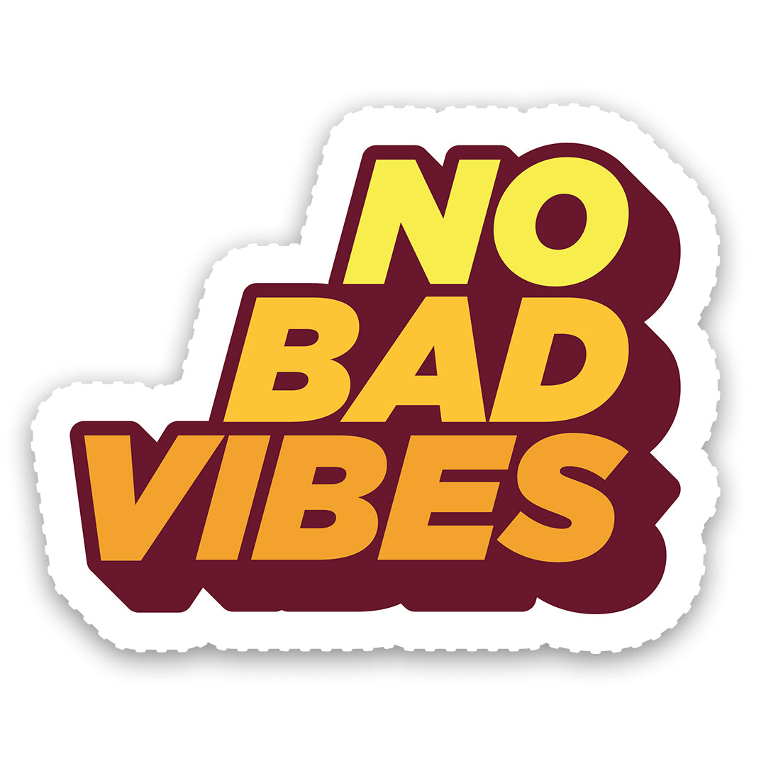 No Bad Vibes Sticker