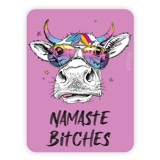 Namaste Bitches Fridge Magnet